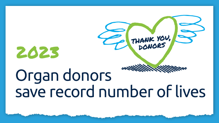 Thank you, donors 2023: Organ donors save record number of lives