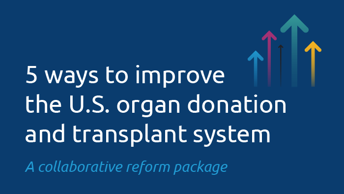 5 arrows pointing up with text 5 ways to improve the U.S. organ donation and transplant system