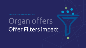 Organ offers: Offer filters impact