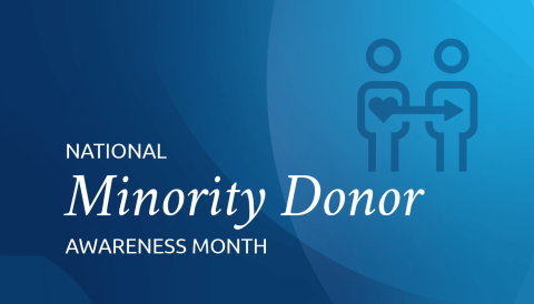 National Minority Donor Awareness Month: A celebration and a call to ...