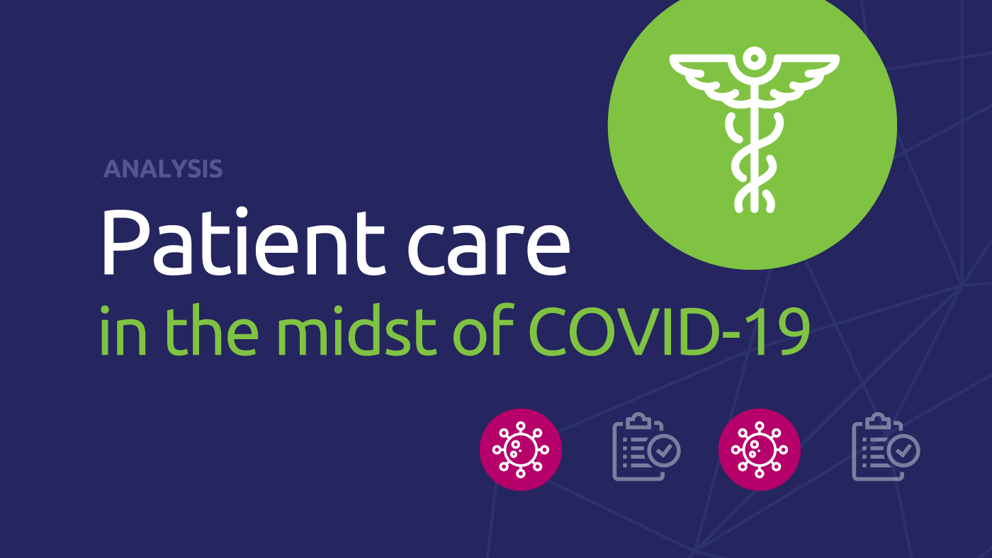 Analysis: Patient care in the midst of COVID-19