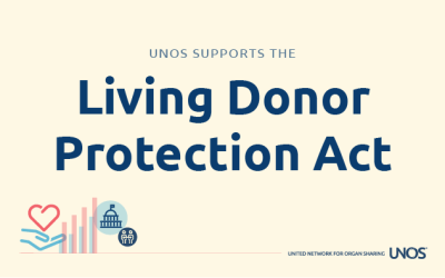 UNOS supports the Living Donor Protection Act 