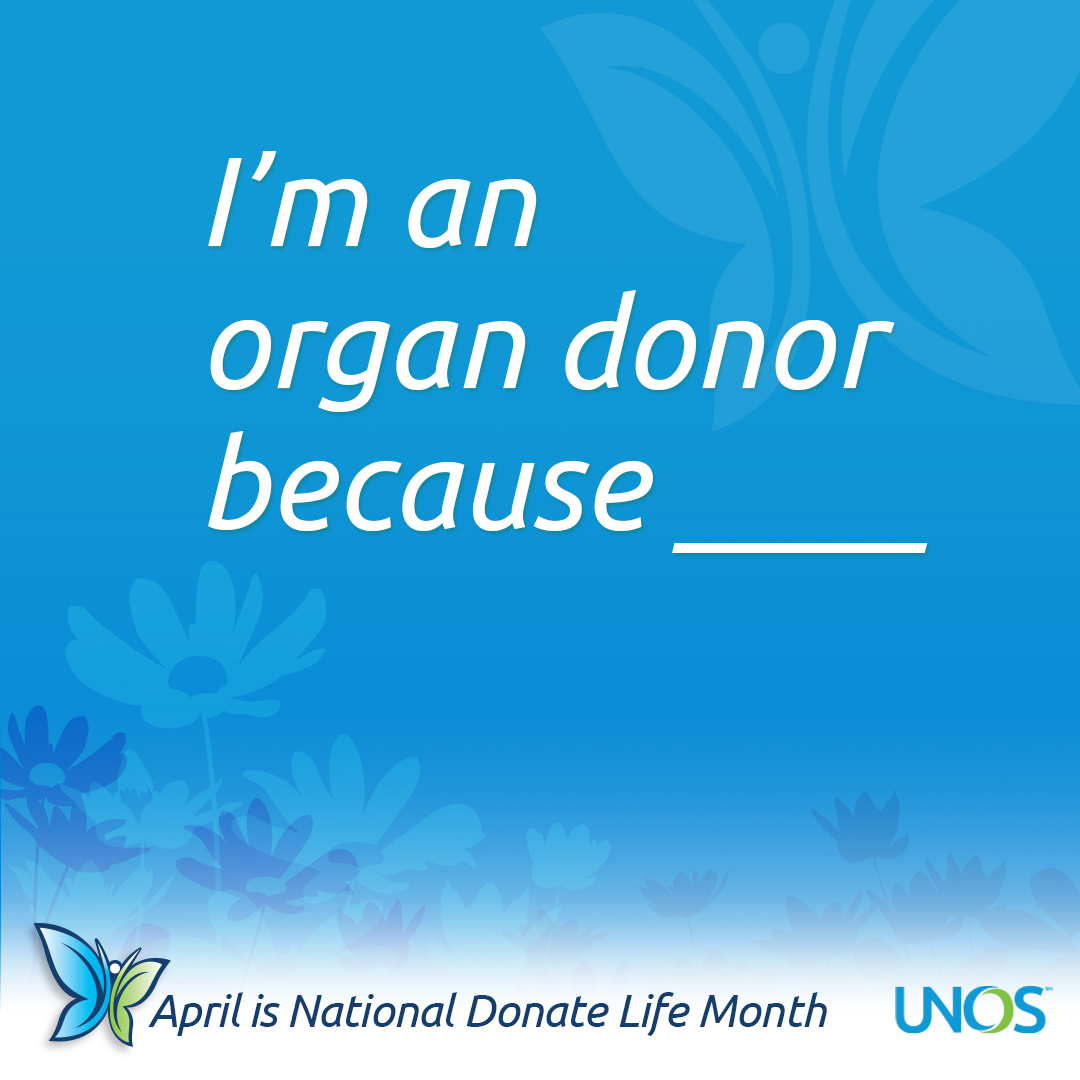 I'm an organ donor because