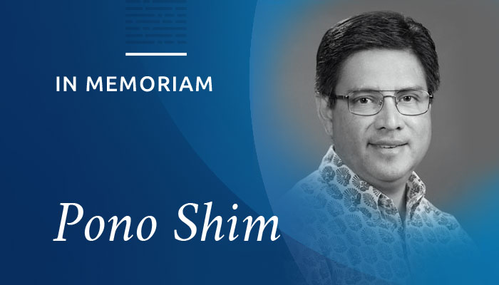 In Memoriam: Pono Shim