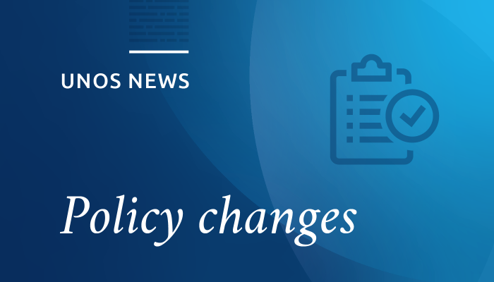 UNOS news, policy changes