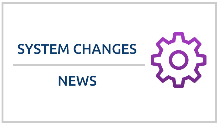 System changes news