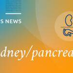 UNOS news, kidney/pancreas