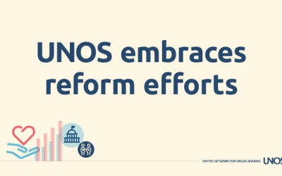 UNOS embraces reform of the U.S. donation and transplant system
