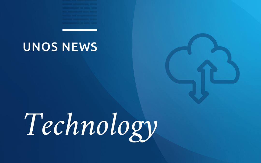UNet enhancements developed during NATCO’s UNOS Innovation Event now in place